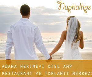Adana Hekimevi Otel & Restaurant ve Toplantı Merkezi