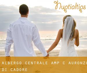 Albergo Centrale & C. (Auronzo di Cadore)