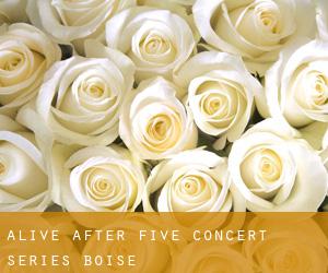 Alive After Five Concert Series (Boise)