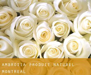 Ambrosia Produit Naturel (Montréal)