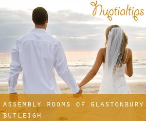 Assembly Rooms Of Glastonbury (Butleigh)
