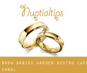 Brew Babies Garden Bistro (Cape Coral)