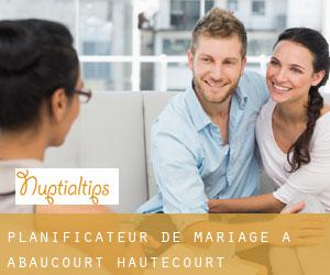 Planificateur de mariage à Abaucourt-Hautecourt