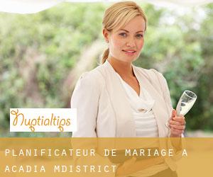 Planificateur de mariage à Acadia M.District