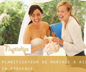 Planificateur de mariage à Aix-en-Provence
