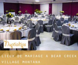 Lieux de mariage à Bear Creek Village (Montana)