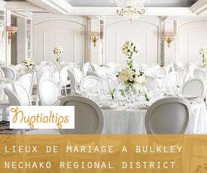 Lieux de mariage à Bulkley-Nechako Regional District