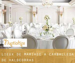 Lieux de mariage à Carballeda de Valdeorras