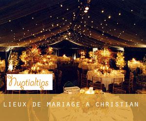 Lieux de mariage à Christian Lieux de mariage à Christian