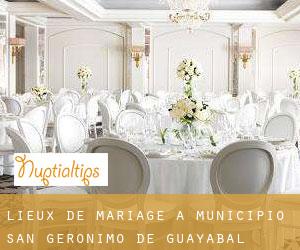 Lieux de mariage à Municipio San Gerónimo de Guayabal