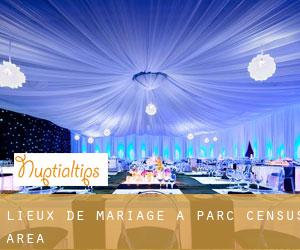 Lieux de mariage à Parc (census area) Lieux de mariage à Parc (census area)