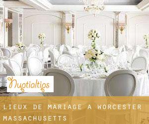 Lieux de mariage à Worcester (Massachusetts)