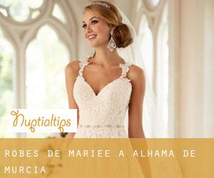 Robes de mariée à Alhama de Murcia