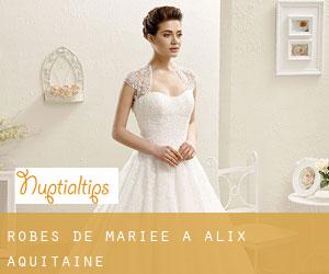 Robes de mariée à Alix (Aquitaine)