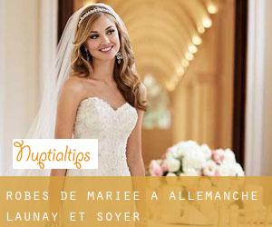 Robes de mariée à Allemanche-Launay-et-Soyer