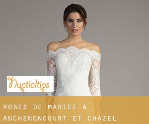 Robes de mariée à Anchenoncourt-et-Chazel