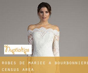 Robes de mariée à Bourbonnière (census area)