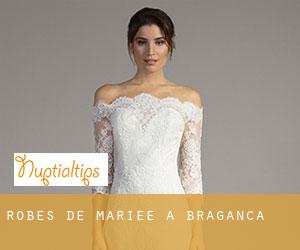 Robes de mariée à Bragança