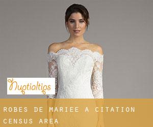 Robes de mariée à Citation (census area)