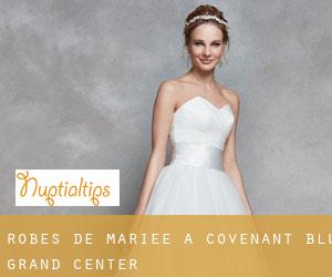Robes de mariée à Covenant Blu-Grand Center