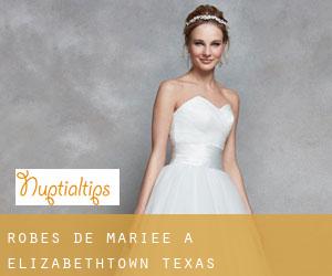 Robes de mariée à Elizabethtown (Texas)