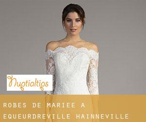 Robes de mariée à Équeurdreville-Hainneville