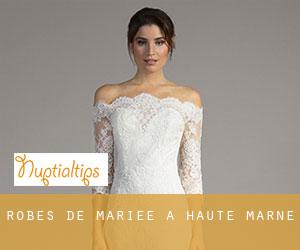 Robes de mariée à Haute-Marne