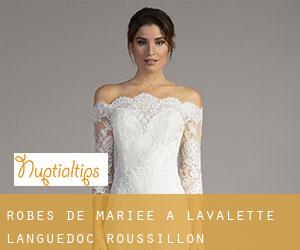 Robes de mariée à Lavalette (Languedoc-Roussillon)