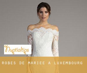Robes de mariée à Luxembourg