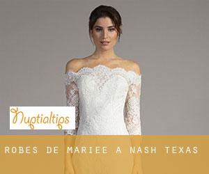 Robes de mariée à Nash (Texas)