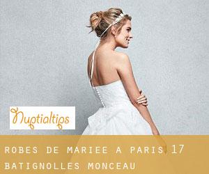 Robes de mariée à Paris 17 Batignolles-Monceau