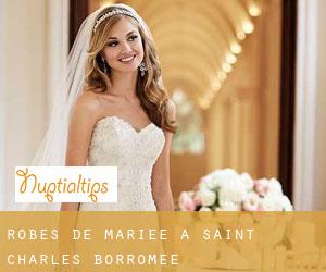 Robes de mariée à Saint-Charles-Borromée