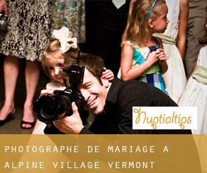 Photographe de mariage à Alpine Village (Vermont)