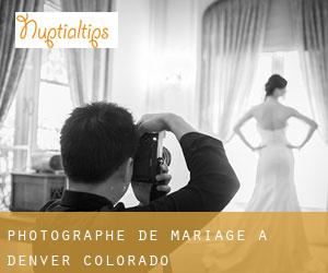 Photographe de mariage à Denver (Colorado)