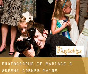 Photographe de mariage à Greens Corner (Maine)