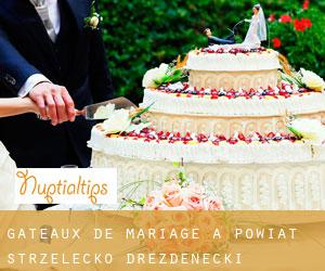 Gâteaux de mariage à Powiat strzelecko-drezdenecki