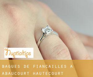 Bagues de fiançailles à Abaucourt-Hautecourt