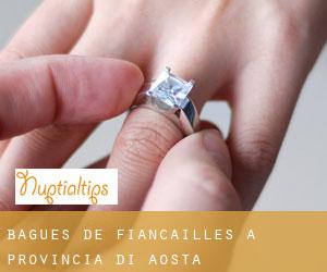 Bagues de fiançailles à Provincia di Aosta