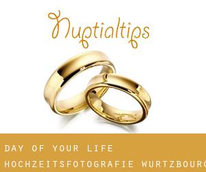 Day Of Your Life Hochzeitsfotografie (Wurtzbourg)