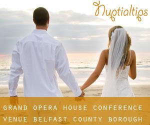 Grand Opera House - Conference Venue (Belfast County Borough)