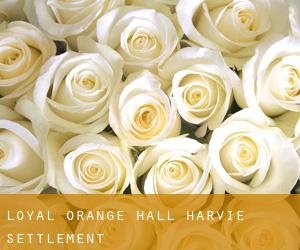 Loyal Orange Hall (Harvie Settlement)