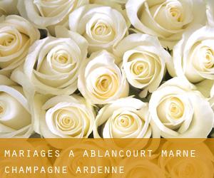 mariages à Ablancourt (Marne, Champagne-Ardenne)