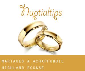 mariages à Achaphubuil (Highland, Ecosse)