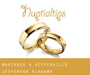 mariages à Acipcoville (Jefferson, Alabama)