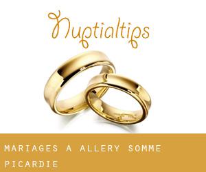 mariages à Allery (Somme, Picardie)