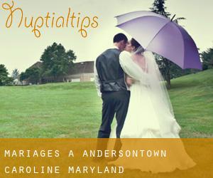 mariages à Andersontown (Caroline, Maryland)
