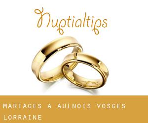 mariages à Aulnois (Vosges, Lorraine)