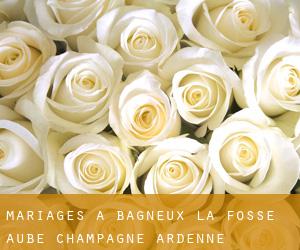 mariages à Bagneux-la-Fosse (Aube, Champagne-Ardenne)