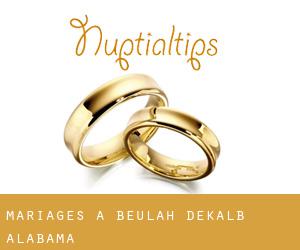 mariages à Beulah (DeKalb, Alabama)