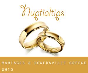 mariages à Bowersville (Greene, Ohio)